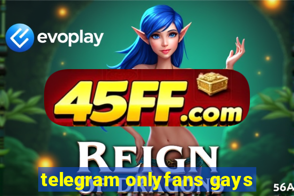 telegram onlyfans gays